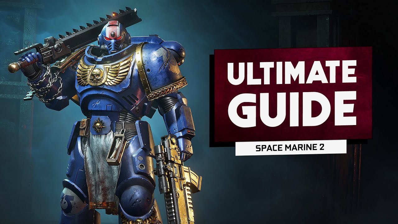 Warhammer 40k: Space Marine 2 | PRO TIPS & CLASS GUIDE