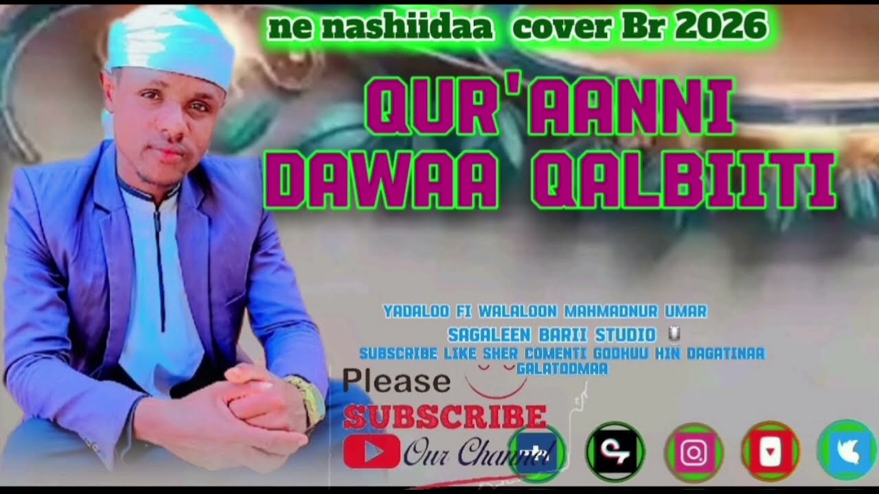 New nashiidaa cover Qur'aanni dawaa qalbiiti mahmadnur Umar mahmadnur Umar 