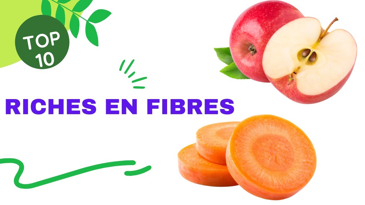 Top 10 Aliments Riches En Fibres &agrave; Conna&icirc;tre Absolument!