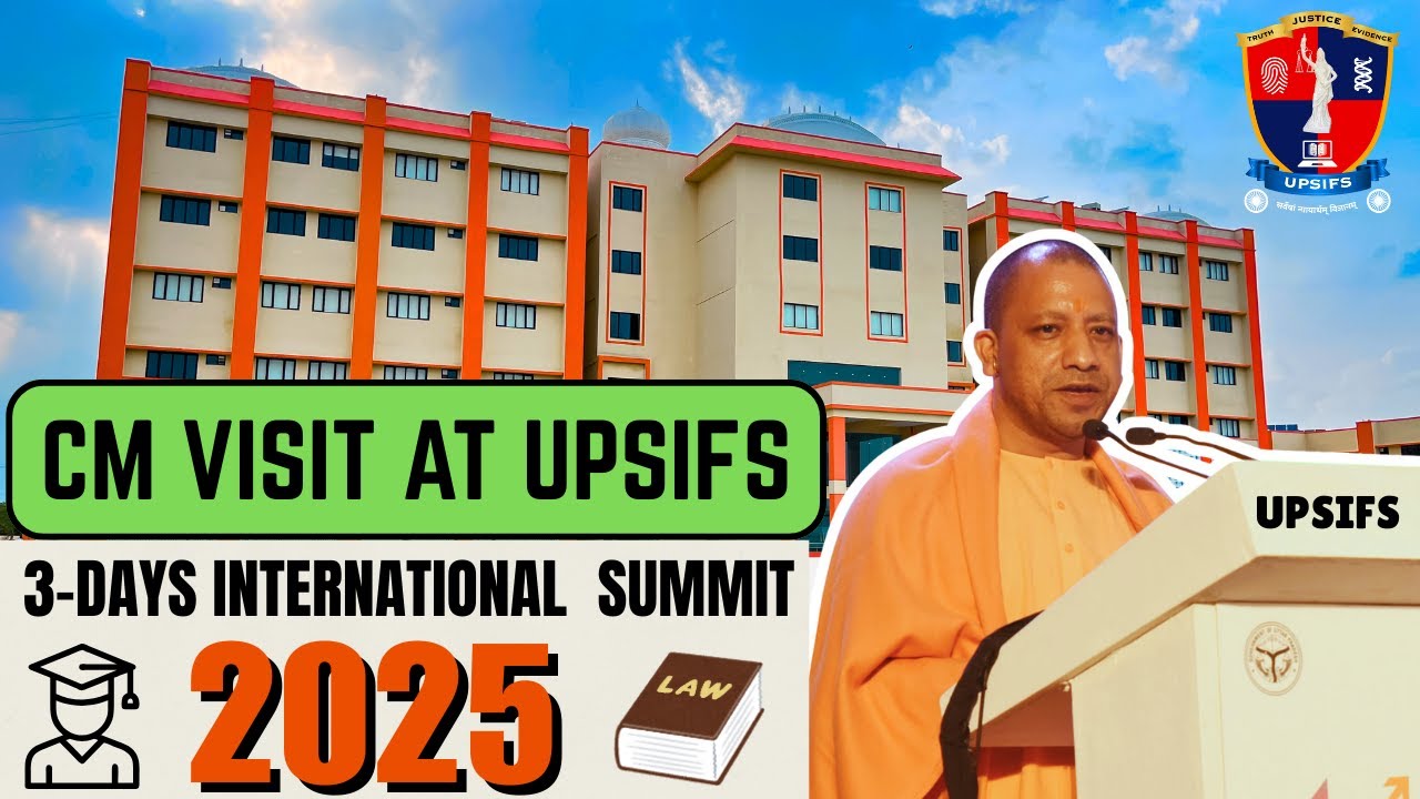 CM VISIT AT UPSIFS | 3-Days Summit Science & Technology, Forensic Science & Legal Studies.