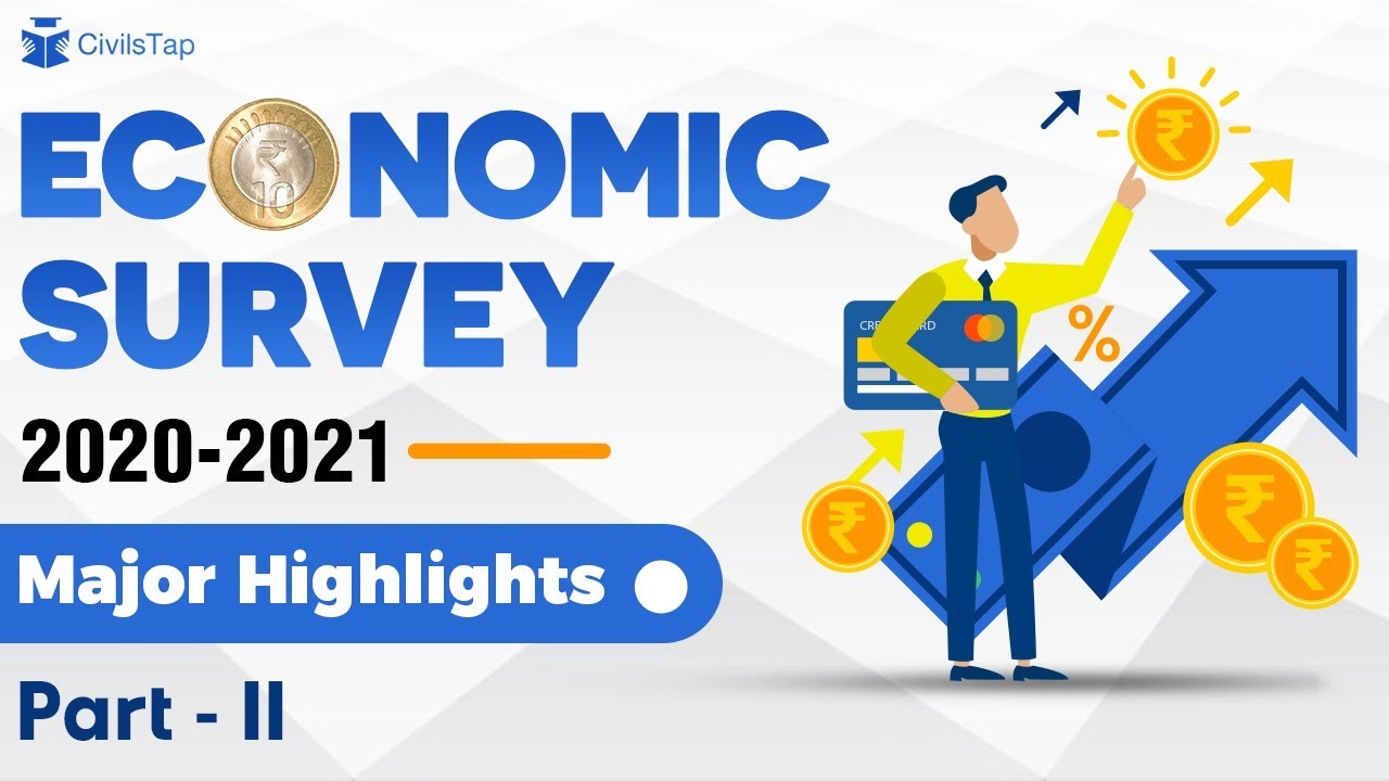 Economic Survey 2020 - 21 | Important Highlights - Part II | UPSC 2021