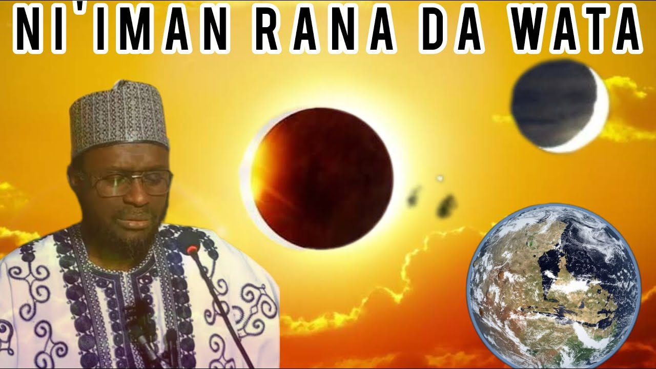 Ni'iman Allah Akan Rana Da wata