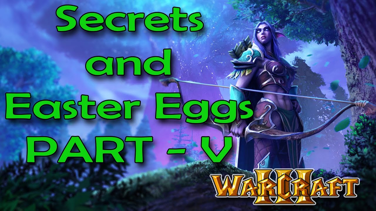 Secret Places and Things In Warcraft 3 - Part 5