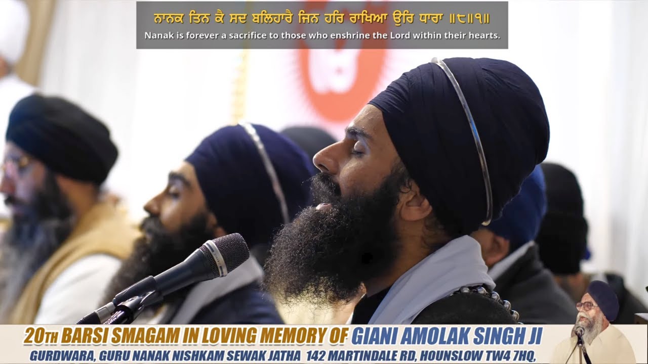 Part 2 - Friday Kirtan Darbar - 20th Barsi in Loving Memory of Giani Amolak Singh Ji