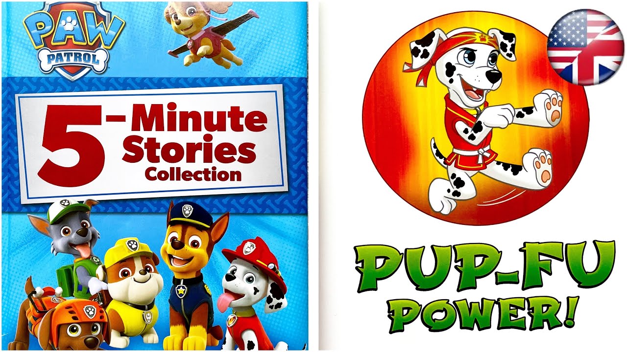 PUP-FU POWER - 4/9 - 5 minutes stories PAW PATROL. Read aloud books. Ksana Reads