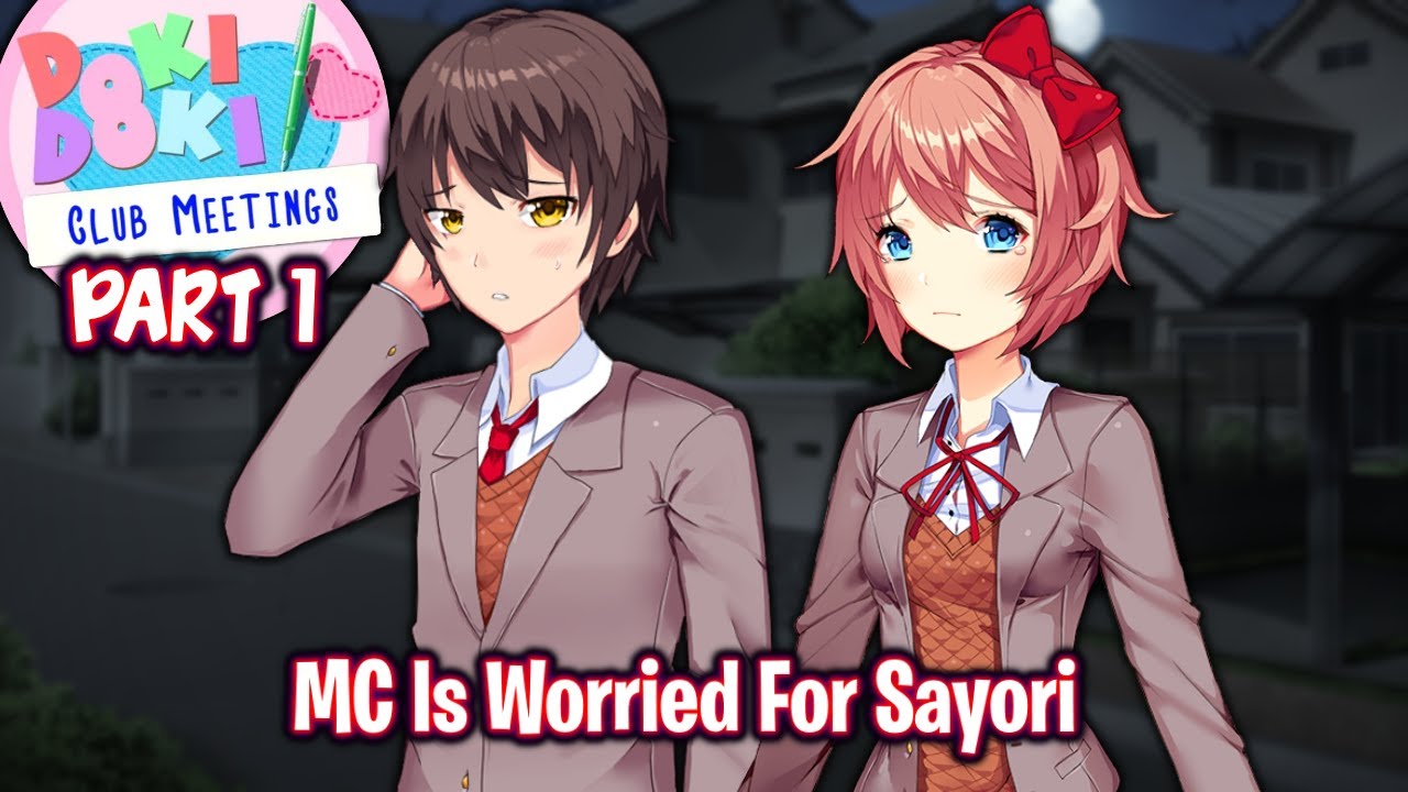 MC Is Worried For Sayori!!!!(Episode 1)(DDLC Club Meetings MOD)