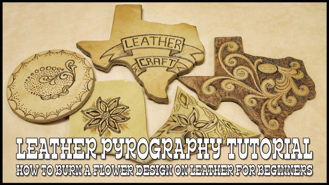LEATHER BURNING TUTORIAL - How to BURN DESIGNS FOR BEGINNERS - BRANDING TOOL - Pyrography