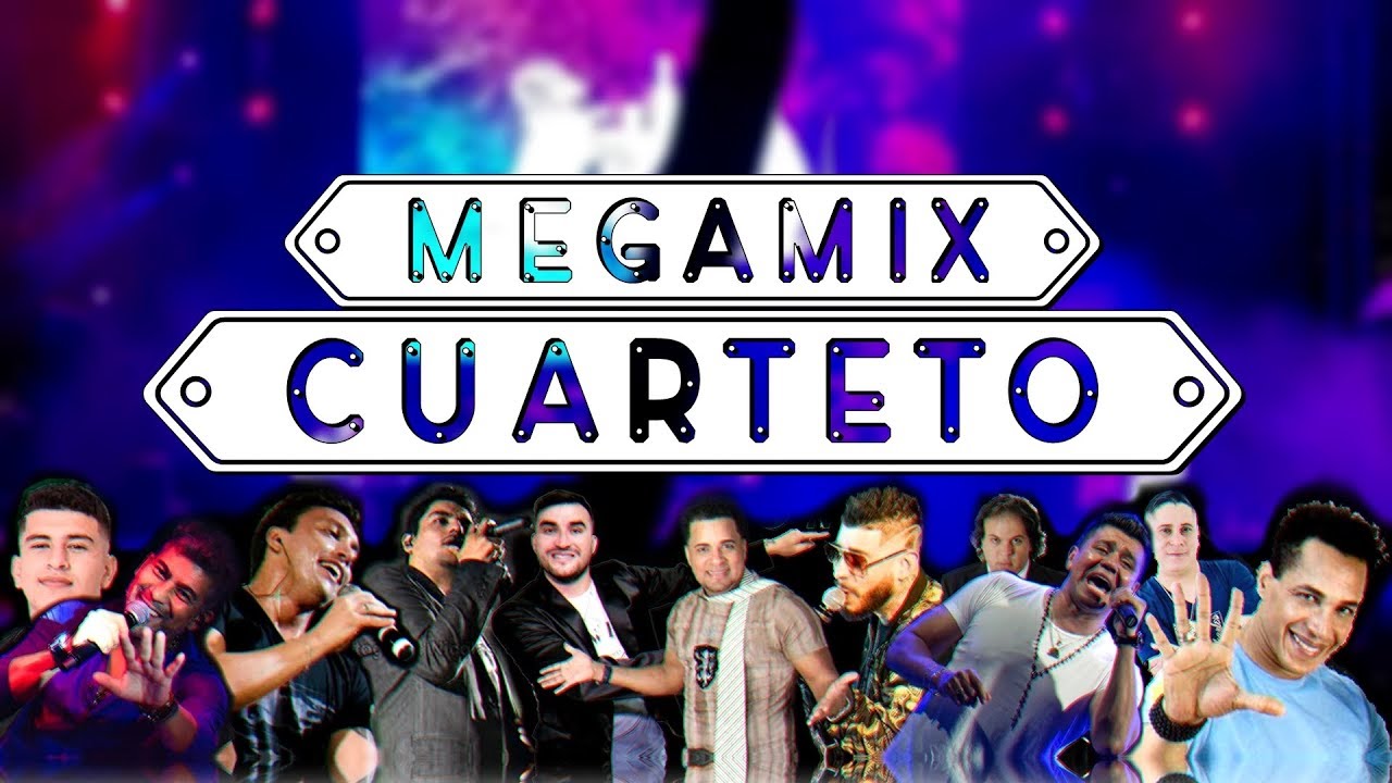 MEGAMIX CUARTETO 2019 (LO MEJOR)