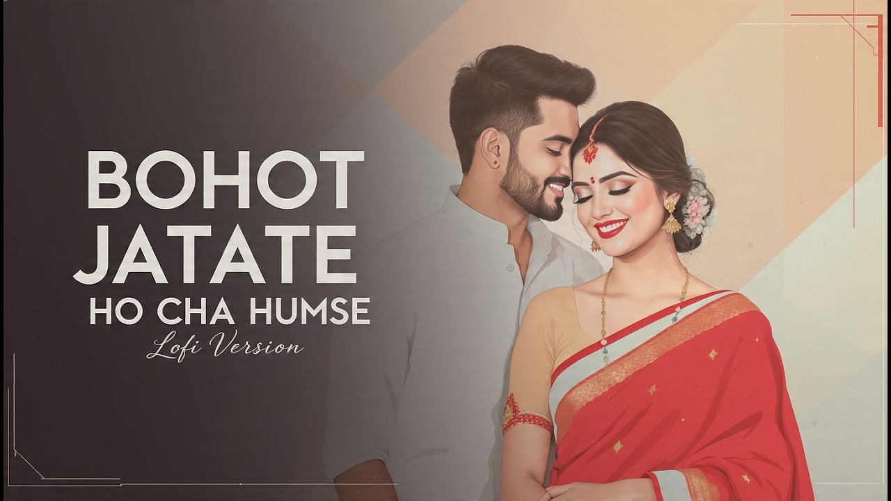 Bohot Jatate Ho Cha Humse (Lofi Version) Slowed + Reverb | Romantic Hindi Lofi Song 2026