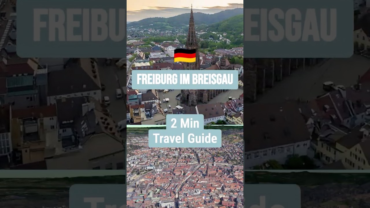 Freiburg Quick Guide - 15 Best Things to Do