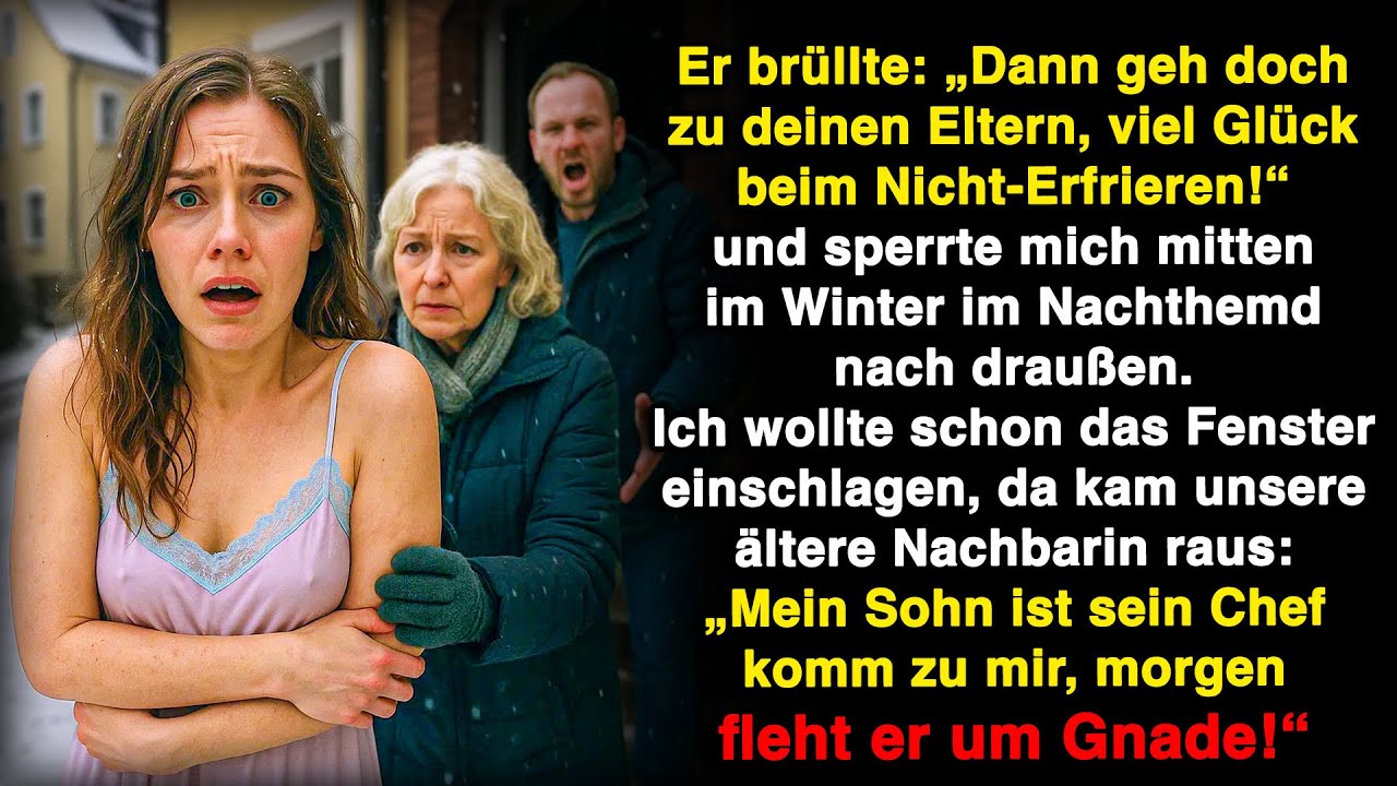 &bdquo;Verschwinde, geh zu deiner Familie!&ldquo; Mein Mann warf mich im Nachthemd raus. Doch die Nachbarin&hellip;
