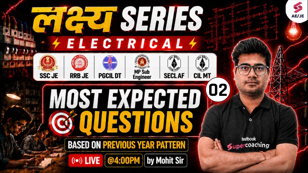 RRB JE/ SSC JE/ PGCIL DT/ SECL AF/ MCL AF/ CIL MT Electrical Class | Electrical Classes by Mohit Sir