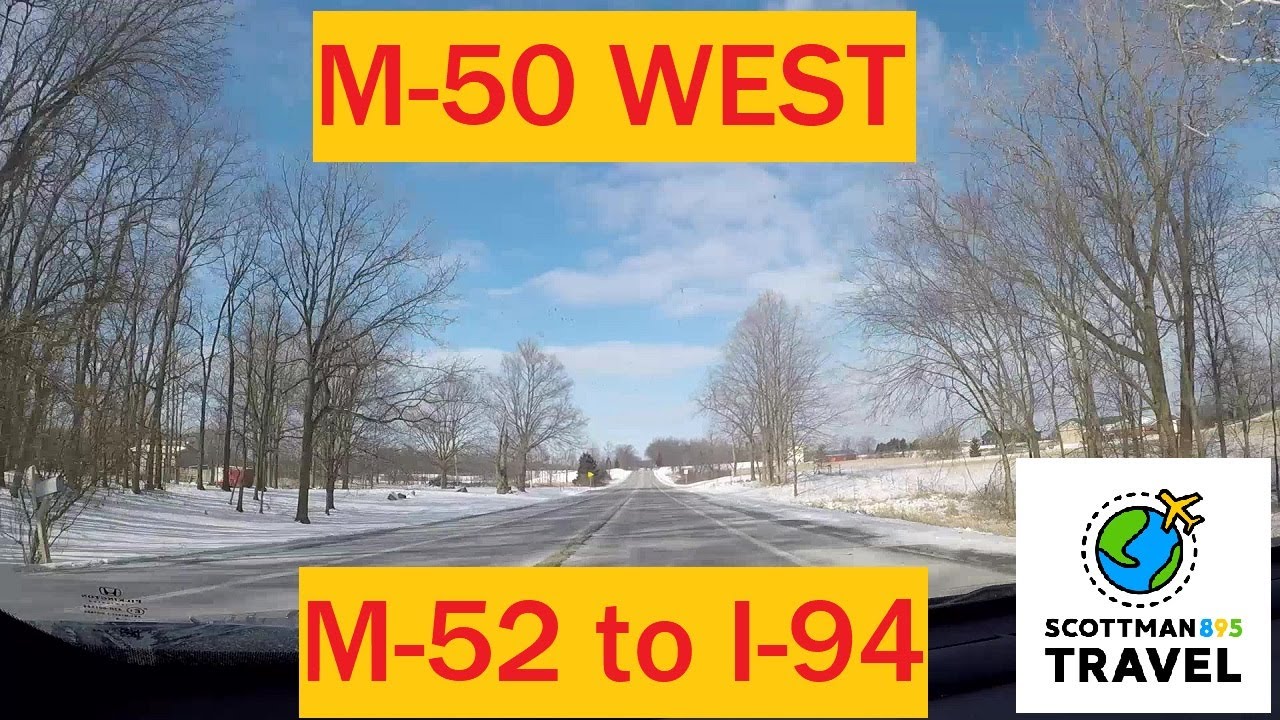 Driving with Scottman895: M-50 West (M-52 to I-94)