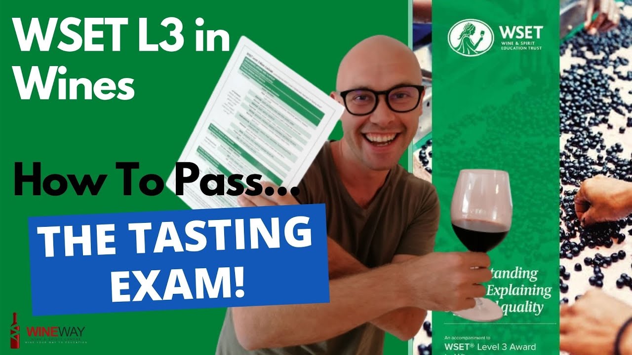How To Pass WSET Level 3 in Wines - TASTING EXAM