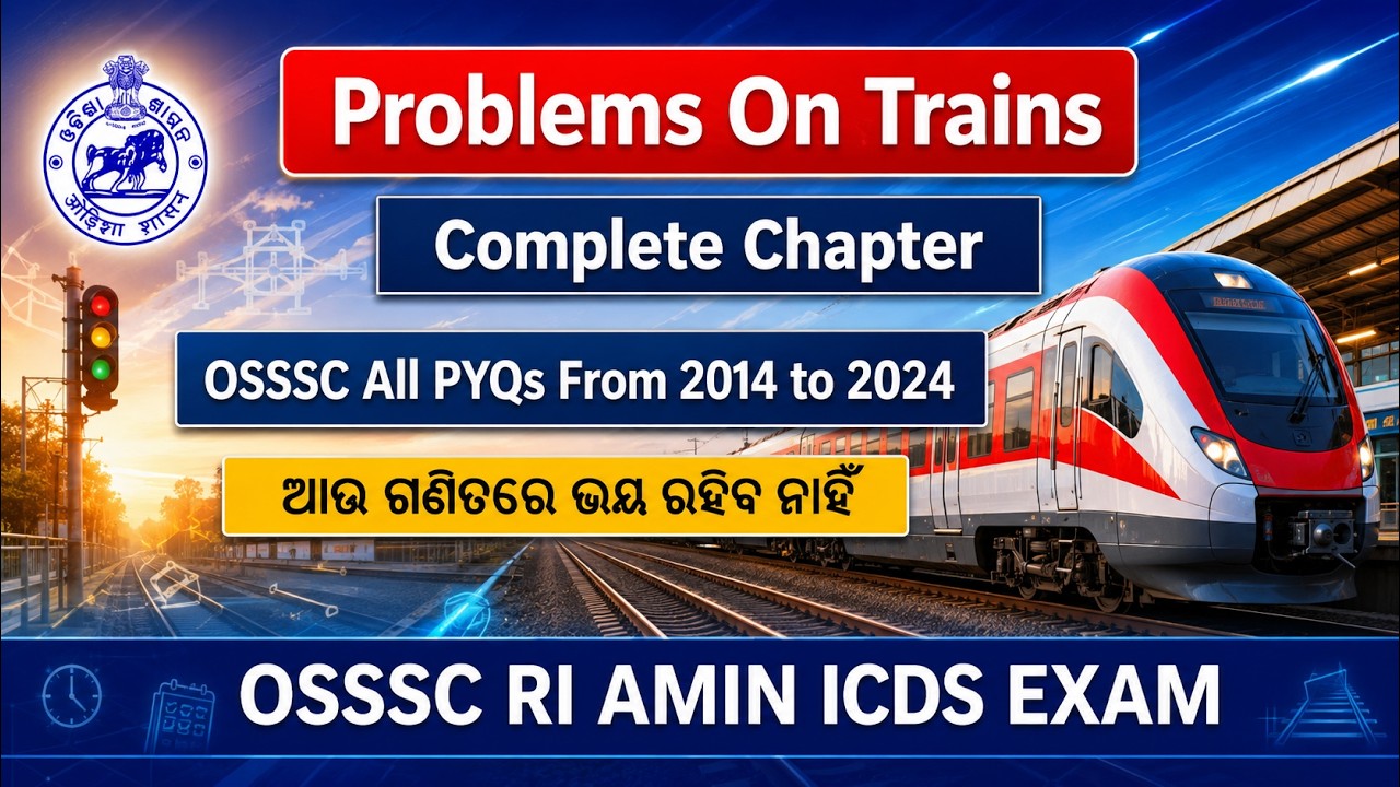 Problems On Trains | Complete Chapter | OSSSC All Previous Year Questions | By Nikunja Sir|#caodisha