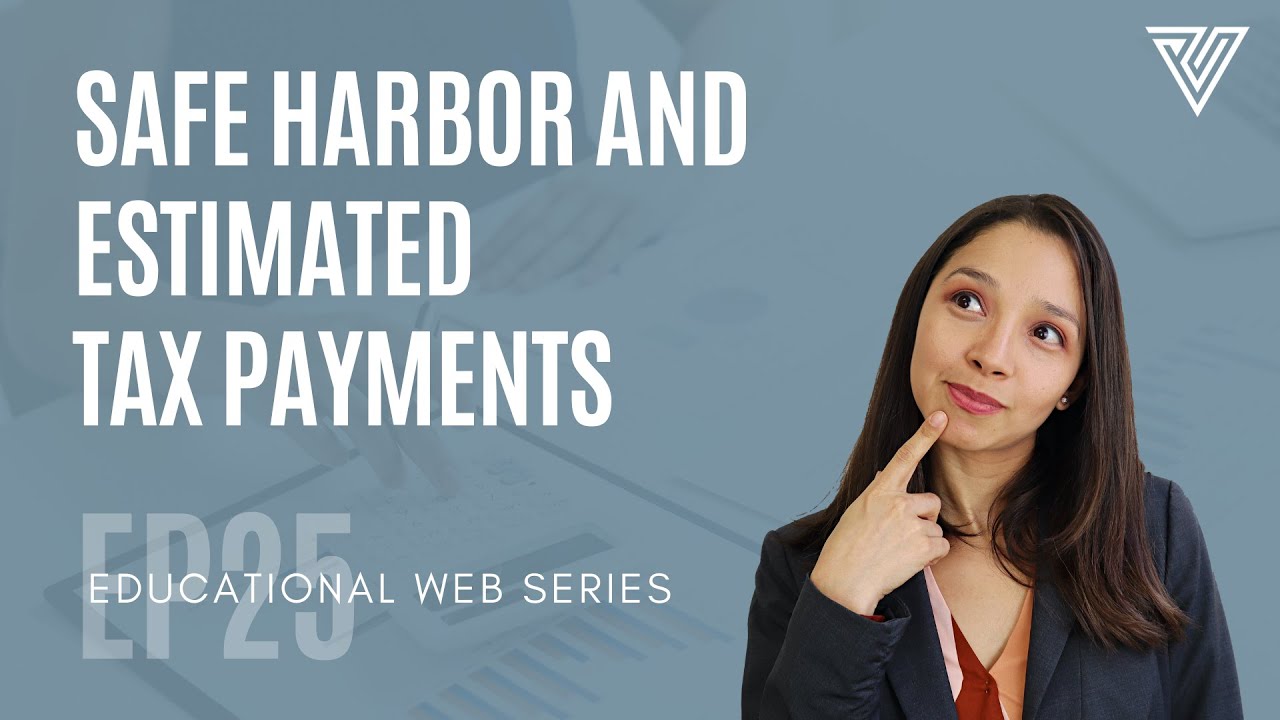 Safe Harbor and Estimated Tax Payments