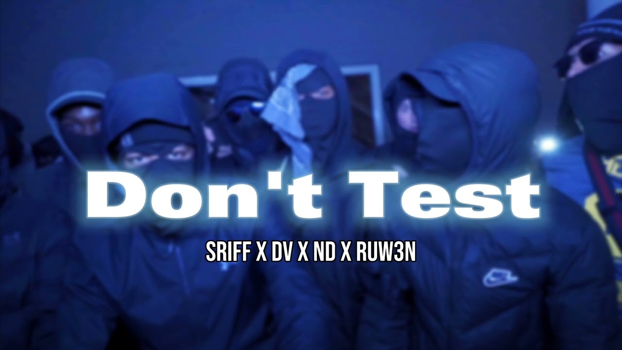 Sriff x #KD3 DV x ND x Ruw3n - Don't Test (Prod. Verzubeats)