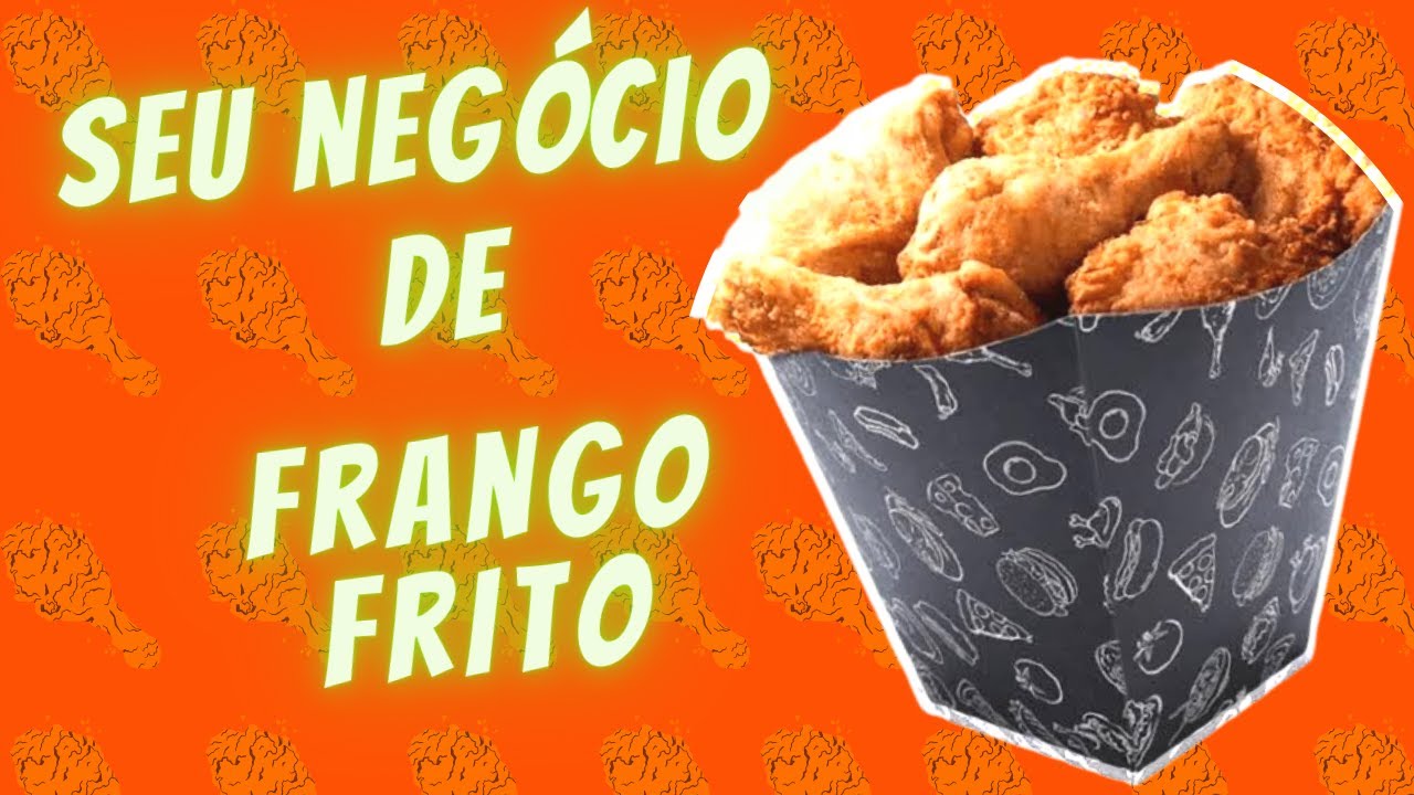 Como COMEÇAR UM NEGÓCIO DE FRANGO FRITO/ COMO FAZER FRANGO FRITO IGUAL DO KFC (vídeo 1)