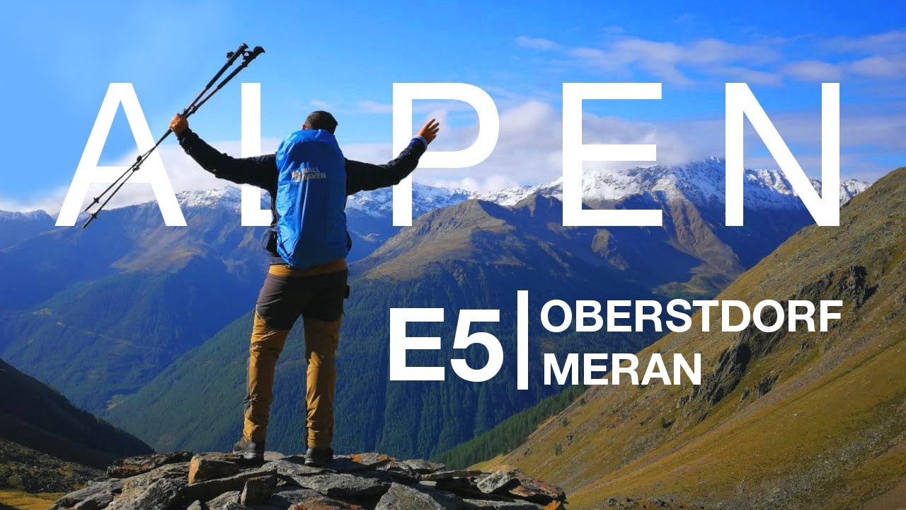 ALPEN E5 | 200km in 7 Tagesetappen - Von Oberstdorf nach Meran