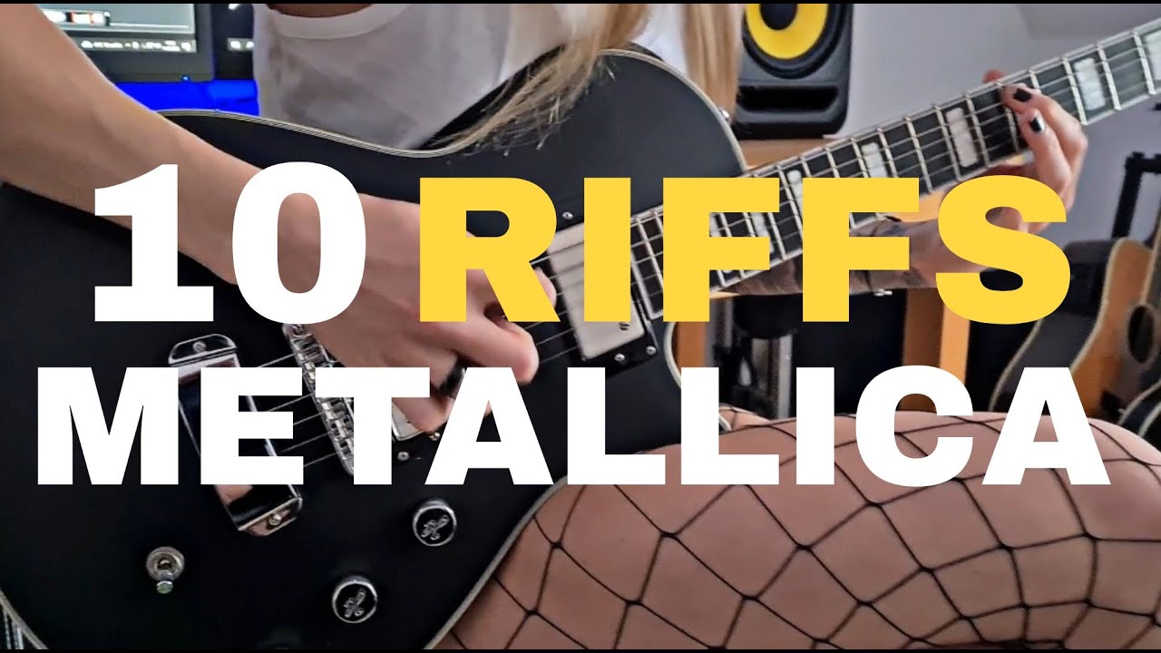 TOP 10 METALLICA RIFFS