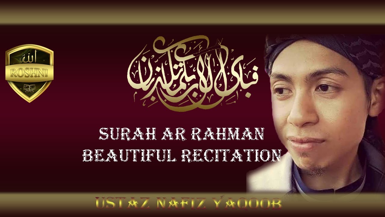 Surah AR Rehman Ustaz Nafiz yaqoob