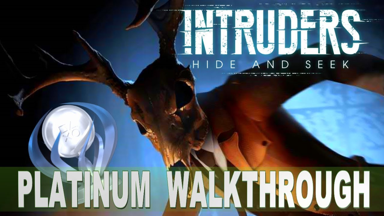 Intruders: Hide and Seek 100% Full Platinum Walkthrough | All Collectibles - Trophies