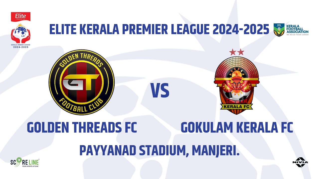 MATCH 83 |  GOLDEN THREADS FC  vs  GOKULAM KERALA FC  | ELITE KPL | KFA | SCORELINE SPORTS