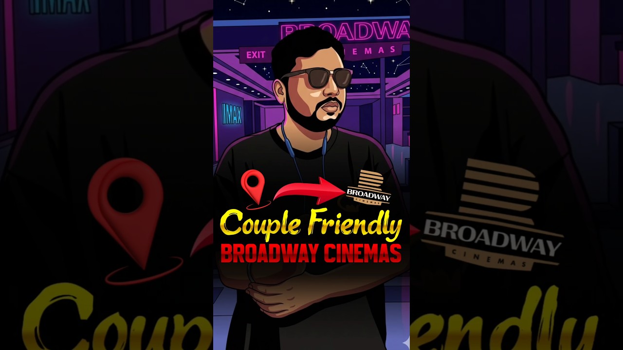 Couple Friendly 🫂👩&zwj;❤️&zwj;👨❤️ | Broadway Cinemas | Coimbatore Vimarsagar