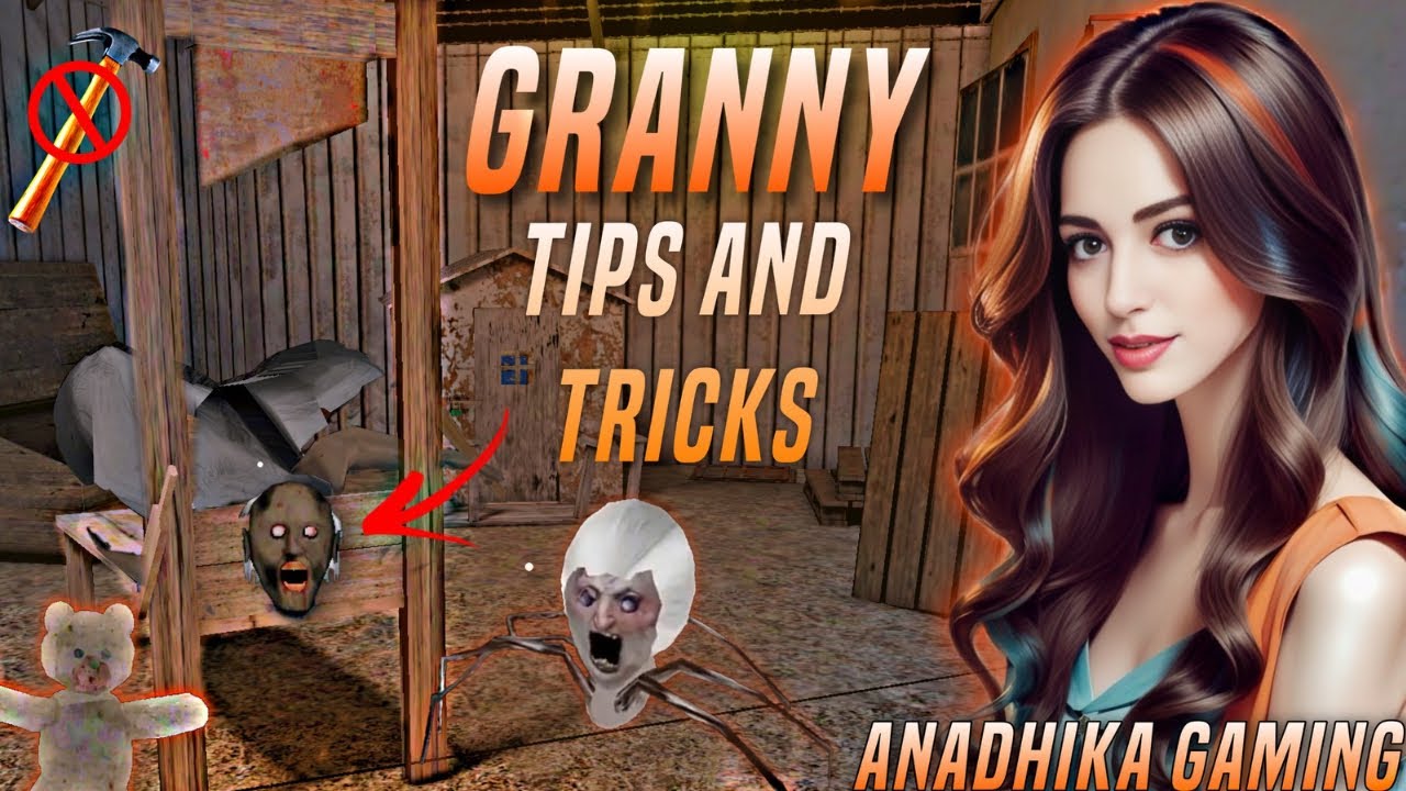 GRANNY TIPS AND TRICKS 