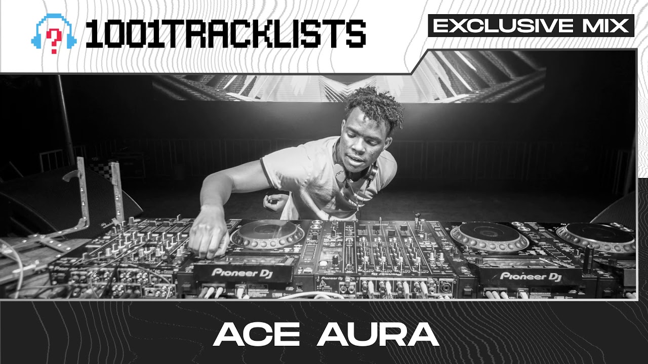 Ace Aura - 1001Tracklists Exclusive Mix