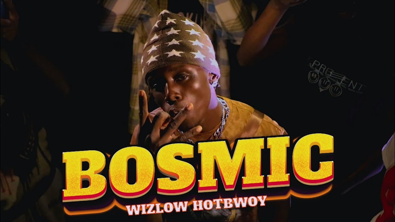 Wizlow Hotbwoy - BOSMIC OTIM _(MUSIC VIDEO)