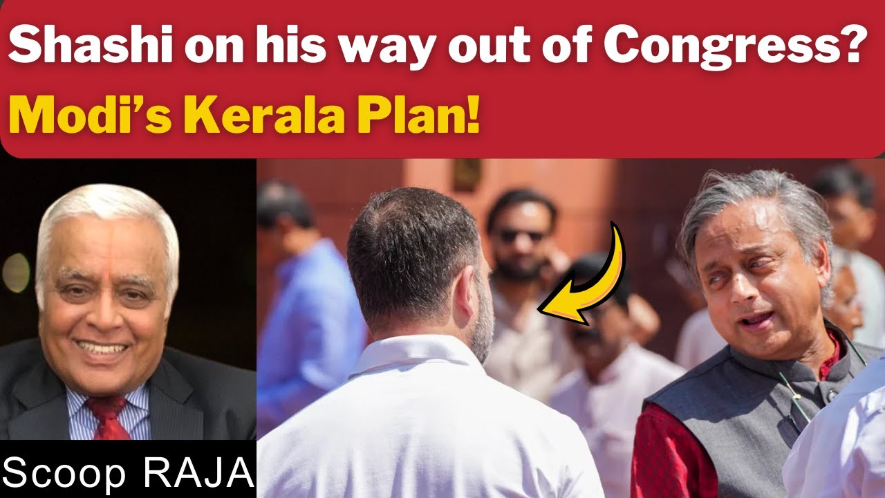 Shashi on his way out of Congress? Modi’s Kerala Plan! with Delhi Rajagopalan