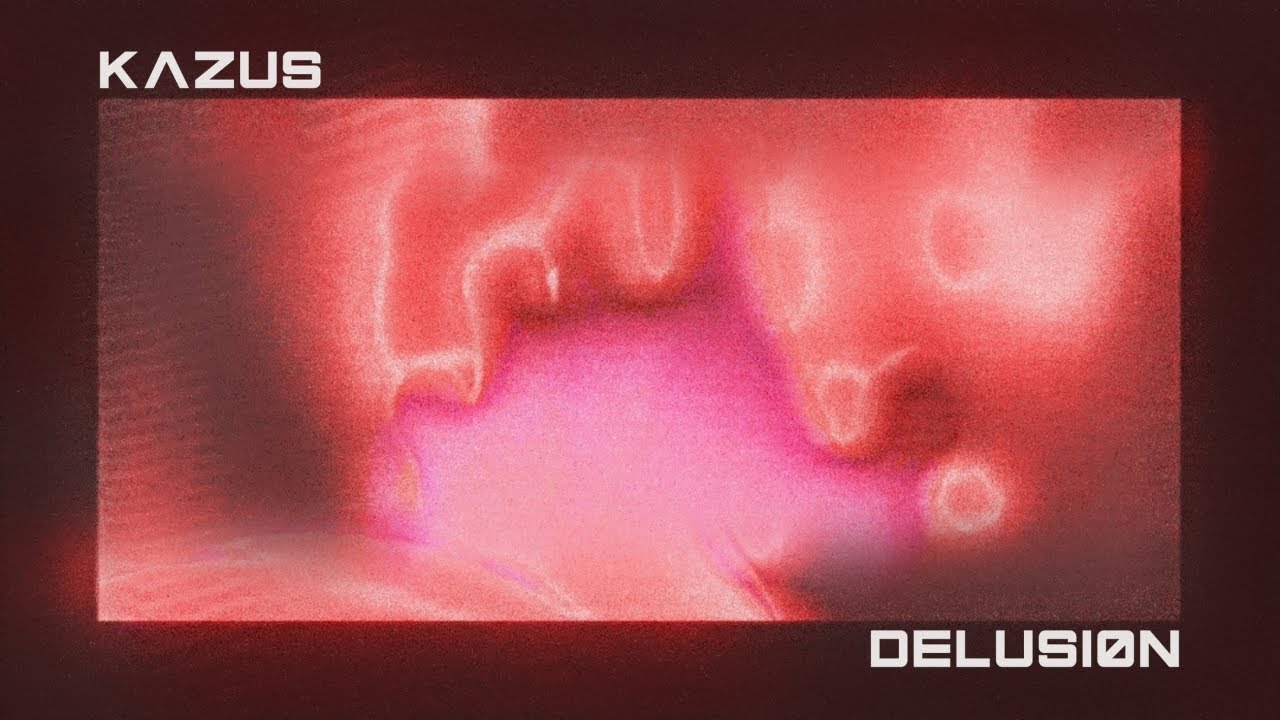 Kazus - Delusion