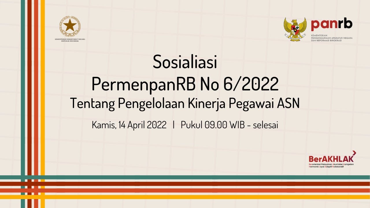 LIVE: Sosialisasi Permen PAN dan RB No. 6 Tahun 2022 tentang Pengelolaan Kinerja Pegawai ASN