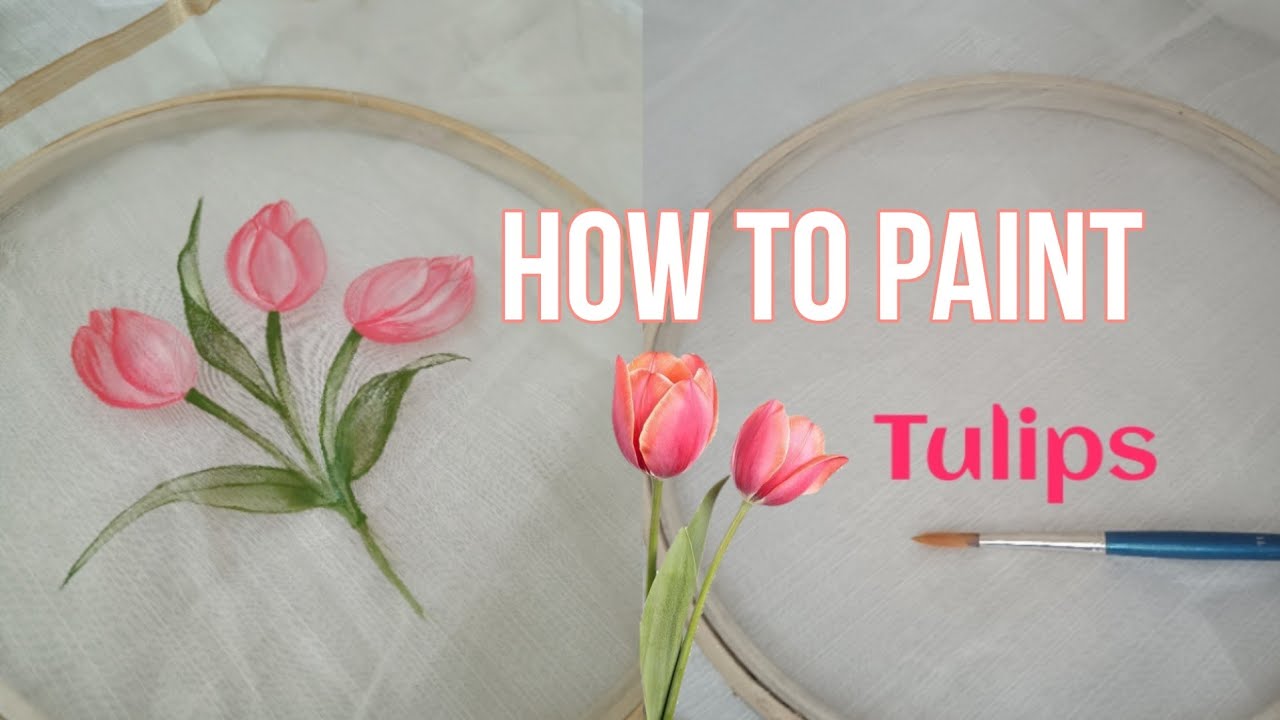🌷HANDPAINTED TULIPS ON ORGANZA | TUTORIAL 🎨🖌️💝