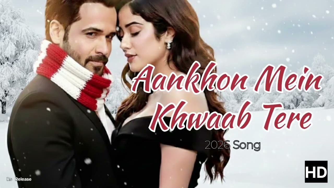 Aankhon Mein Khwaab Tere | 2026 New Rummantic Song , IMRAN HASHMI,Kiron BOLLYWOOD SONG..