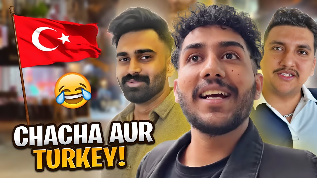 Turkey 🇹🇷 Aagaye | Chacha Story 😂