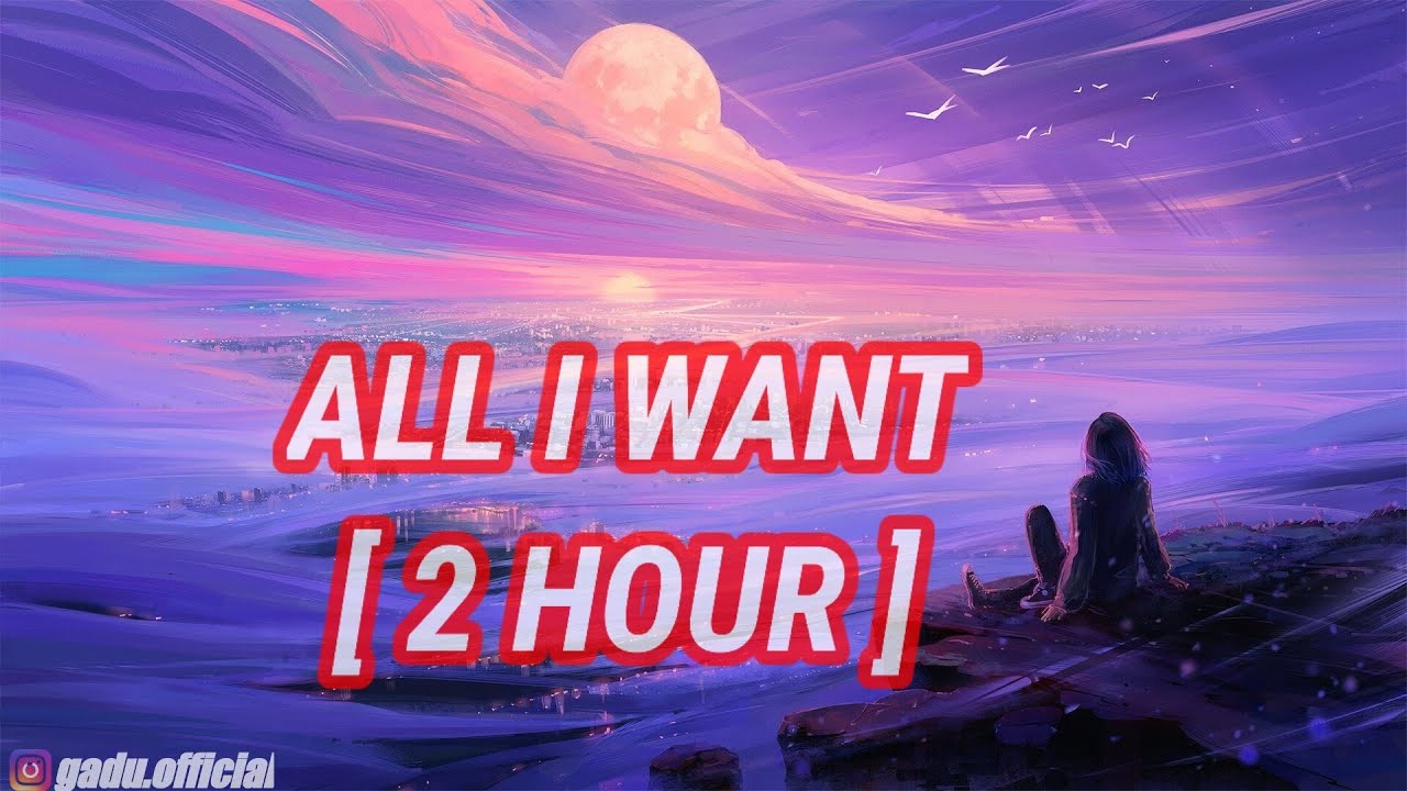 Olivia Rodrigo - All I Want [ 2 HOUR ]