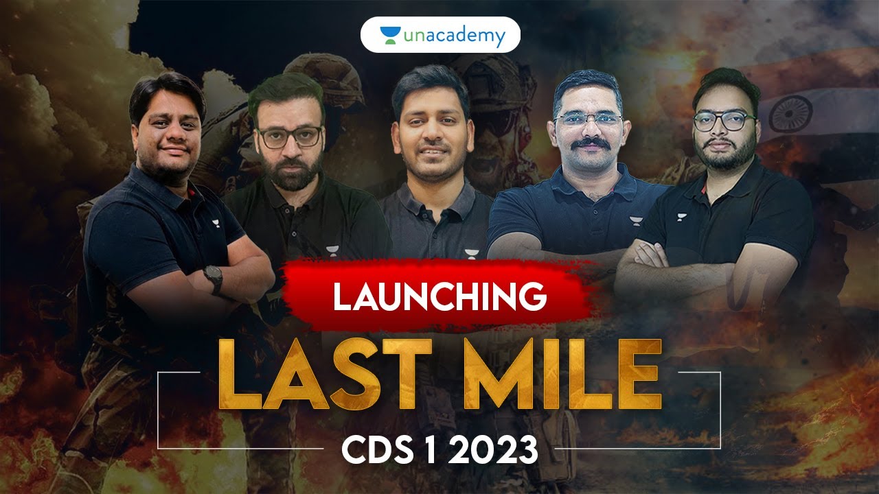 Last Mile CDS 1 2023 Orientation | CDS 1 2023 Exclusive Batch | Unacademy