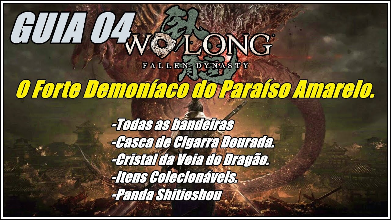 O Forte Demoníaco do Paraíso Amarelo ( Todos os Colecionáveis ) - Wo Long GUIA 04