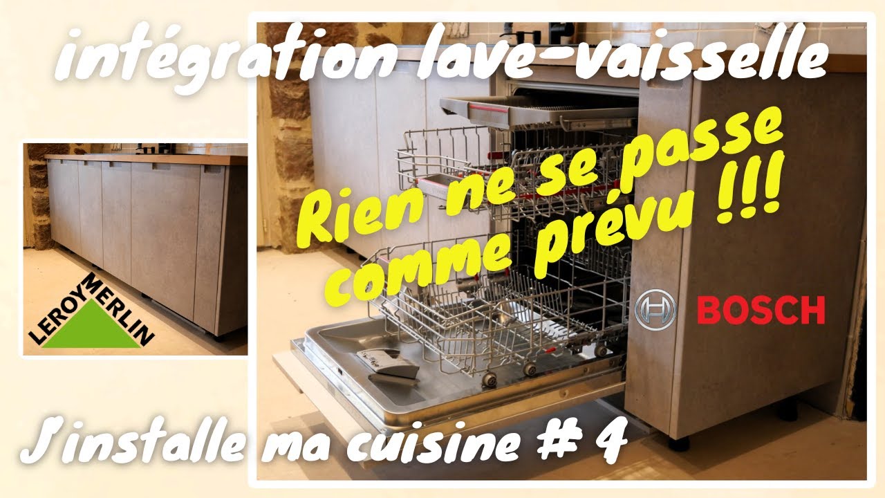 EP 23 : Coup de gueule intégration lave-vaisselle Bosch - Pose cuisine Leroy Merlin #4  #renovation