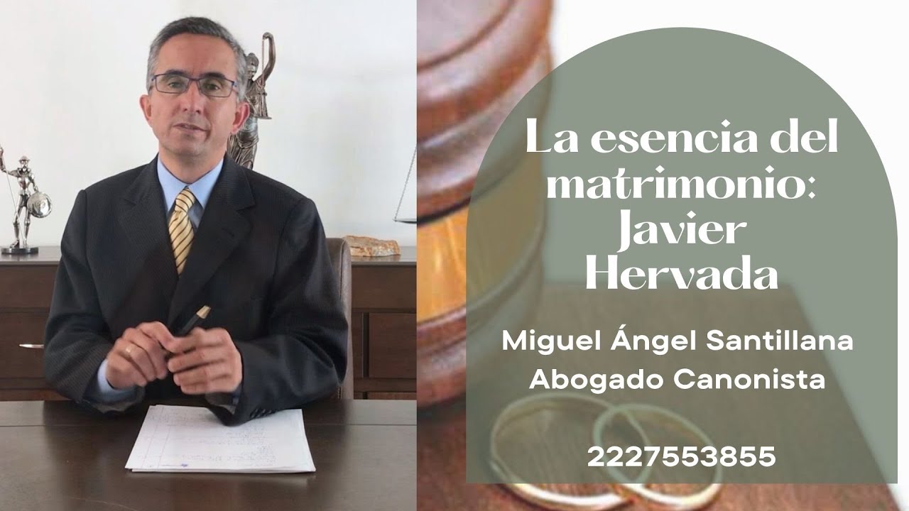 La esencia del matrimonio: Javier Hervada
