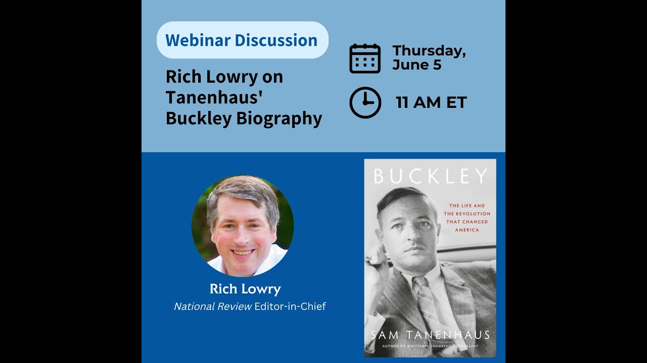 Rich Lowry on Tanenhaus' Buckley Biography