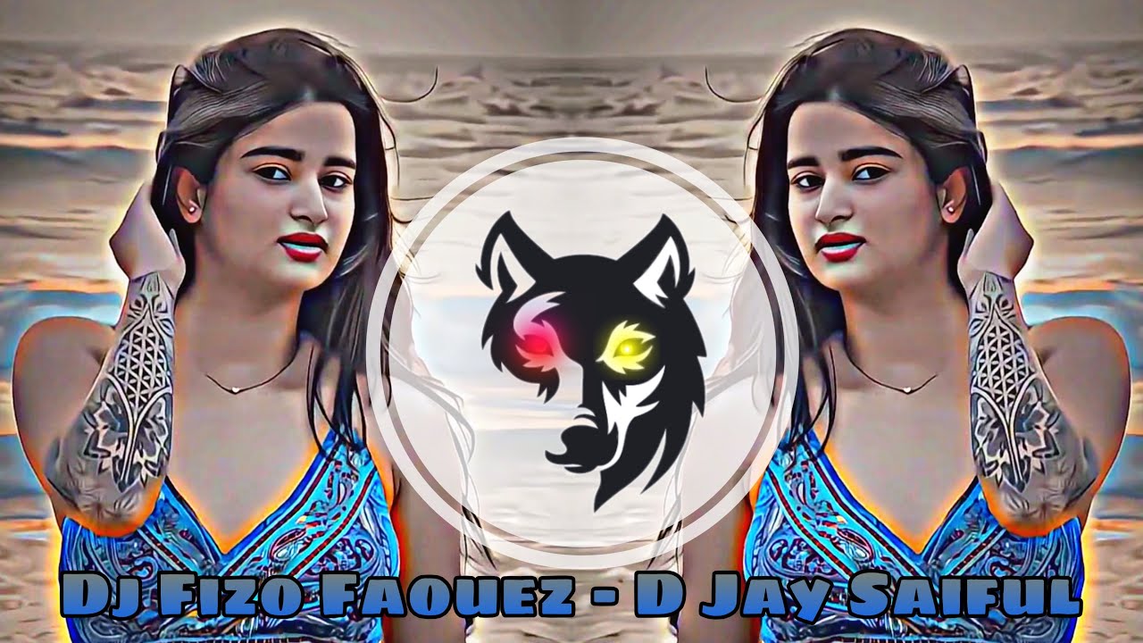 Dj Fizo - Dj Ki Pan Khawaily Remix - Dj Trance- Dj Fizo Faouez -D Jay Akib - Saiful On Fire