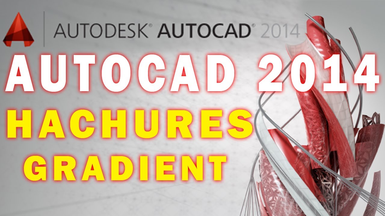Autocad 2014 Les Hachures - Gradient