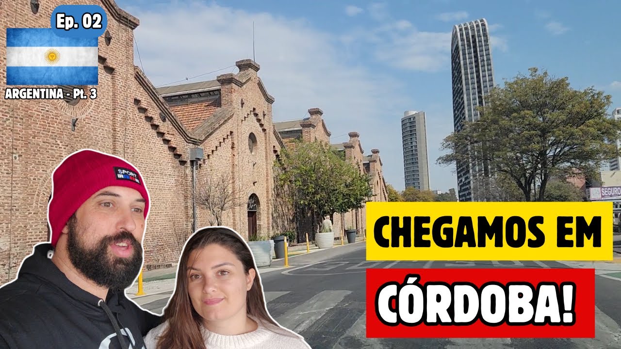 #291 CÓRDOBA - PRIMEIRAS IMPRESSÕES