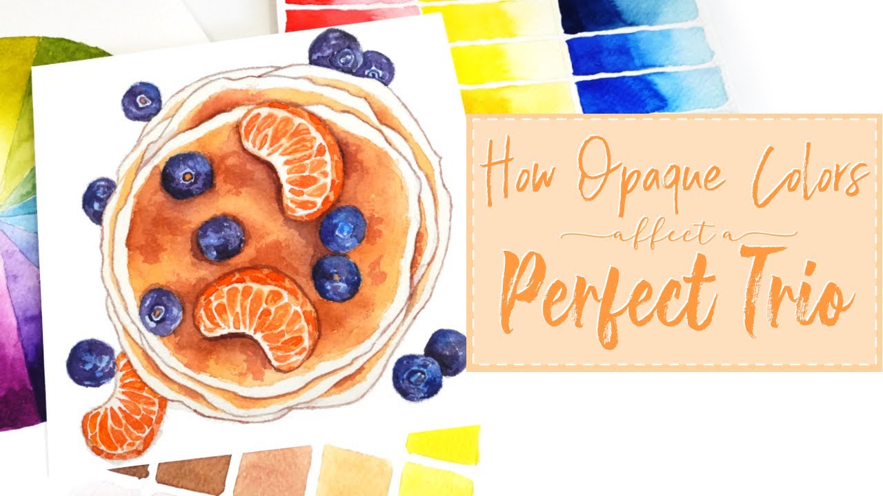 How Opaque Colors Affect A Trio Palette // Pancakes With Fruit Watercolor Painting // Perfect Trio