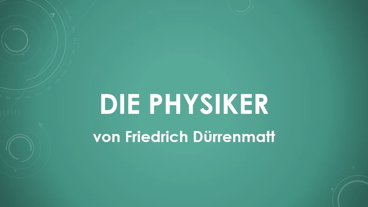 Friedrich Dürrenmatt - Die Physiker einfach und kurz erklärt