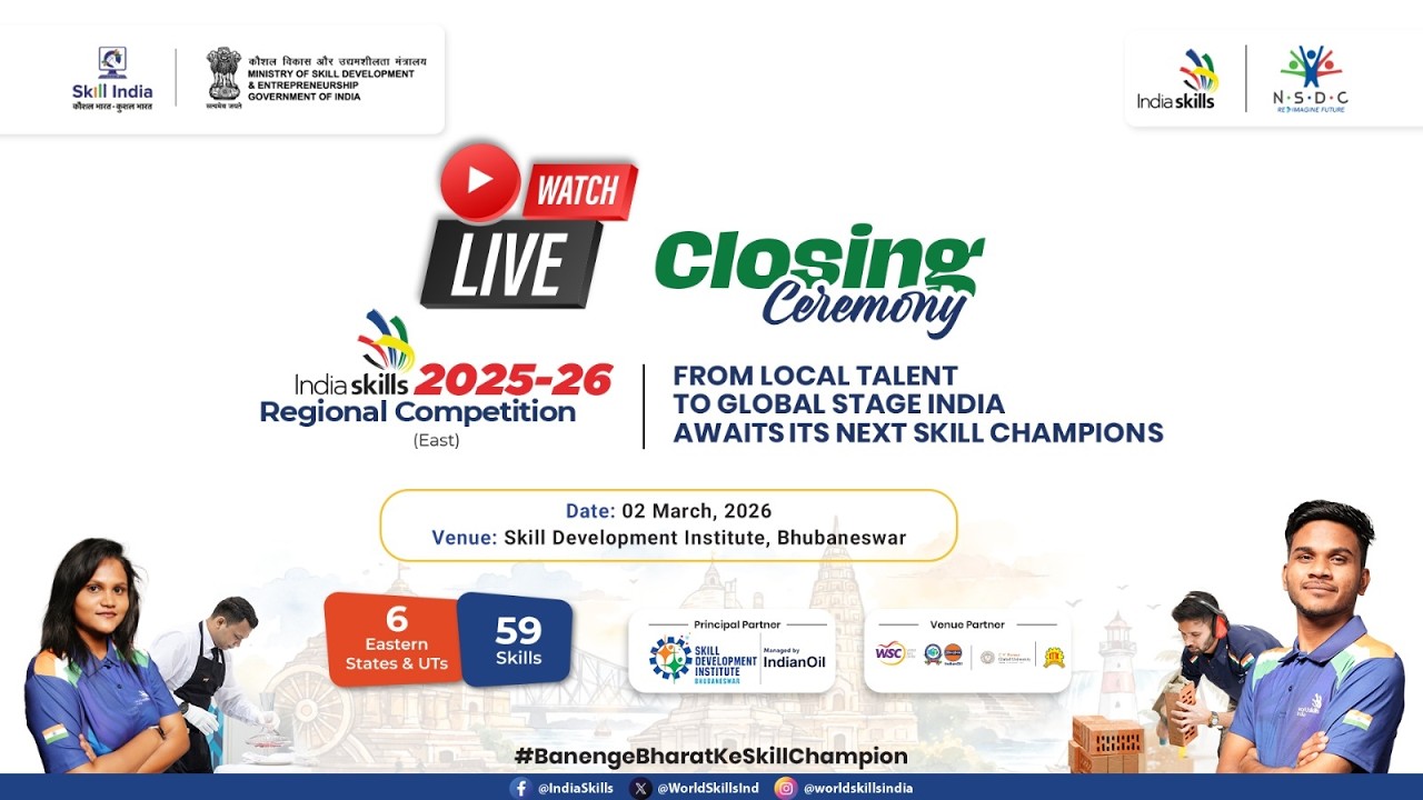 Indiaskills 2025–26 Regional Competition (East) | Closing Ceremony LIVE