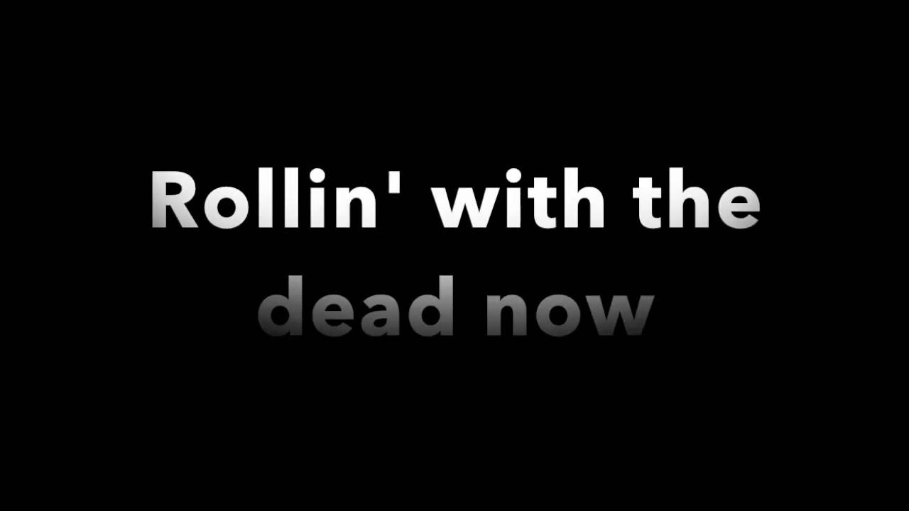 Go Periscope - Rollin' With The Dead [Lyrics]